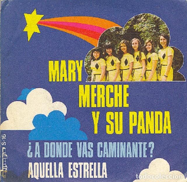 Discos de vinilo: Mary Merche y su Panda &ndash; Aquella estrella; &iquest;A d&oacute;nde vas, caminante? &ndash; OLYMPO 16 &ndash; 1975