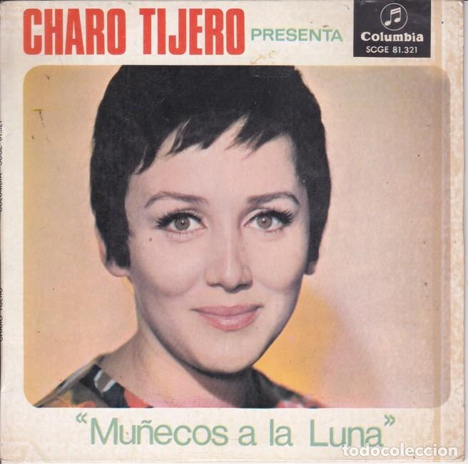 Discos de vinilo: Charo Tijero &ndash; Mu&ntilde;ecos a la Luna &ndash; COLUMBIA 81.321 (PROMO) &ndash; 1967