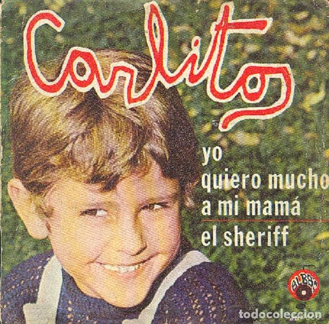 Discos de vinilo: Carlitos &ndash; Quiero mucho a mi mam&aacute;; El sheriff &ndash; ALBA 505 &ndash; 1972