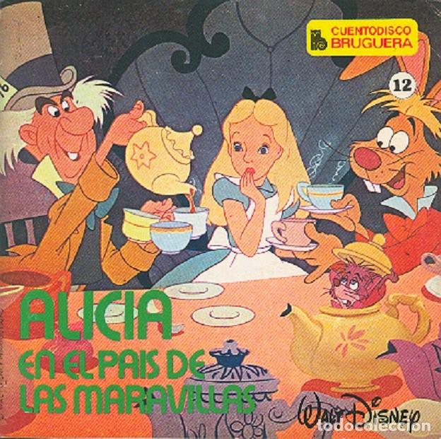 Discos de vinilo: Alicia en el Pa&iacute;s de las Maravillas &ndash; Cuentodisco Bruguera n&ordm; 12 &ndash; HISPAVOX 084-12 &ndash; 1977