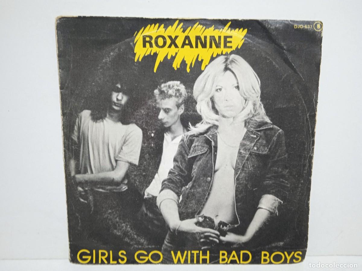 Discos de vinilo: Roxanne - Girls Go With The Bad Boys / Who Is Sheena - Single - 1981