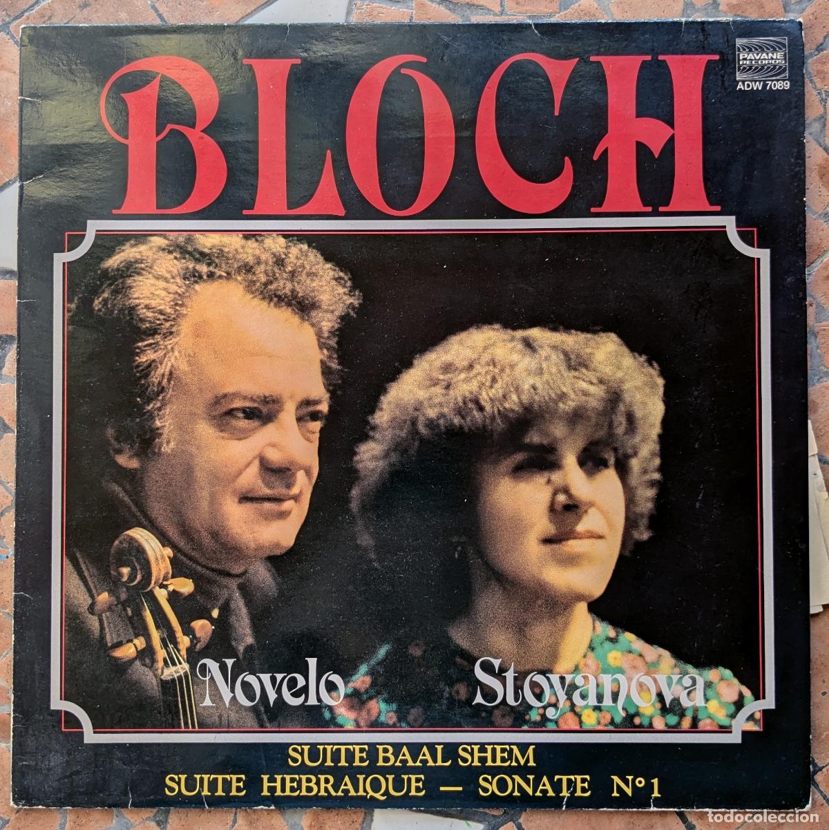 Discos de vinilo: Vinilo LP Bloch* &ndash; Novelo*, Stoyanova* - Suite Baal Shem &mdash; Suite Hebraique &mdash; Sonate N&deg; 1 - Bloch* &ndash;