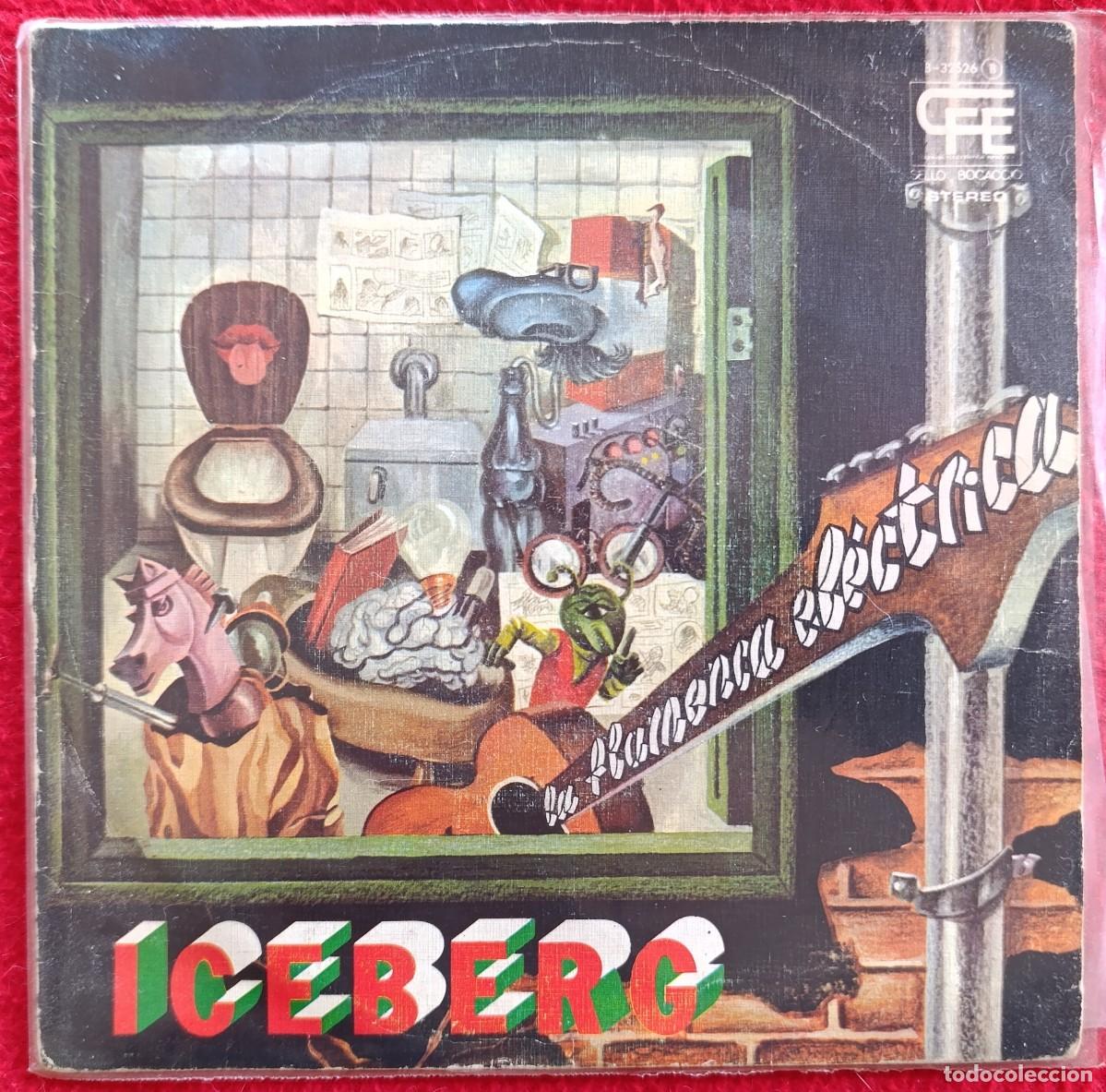 Discos de vinilo: ICEBERG - LA FLAMENCA EL&Eacute;CTRICA 7&rdquo; 1976 JAZZ ROCK MAX SUNYER