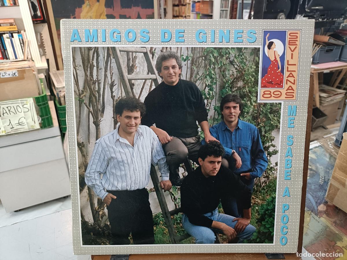 Discos de vinilo: Amigos de Gines - Me sabe a poco - Sevillanas &acute;89 - LP. sello Hispavox