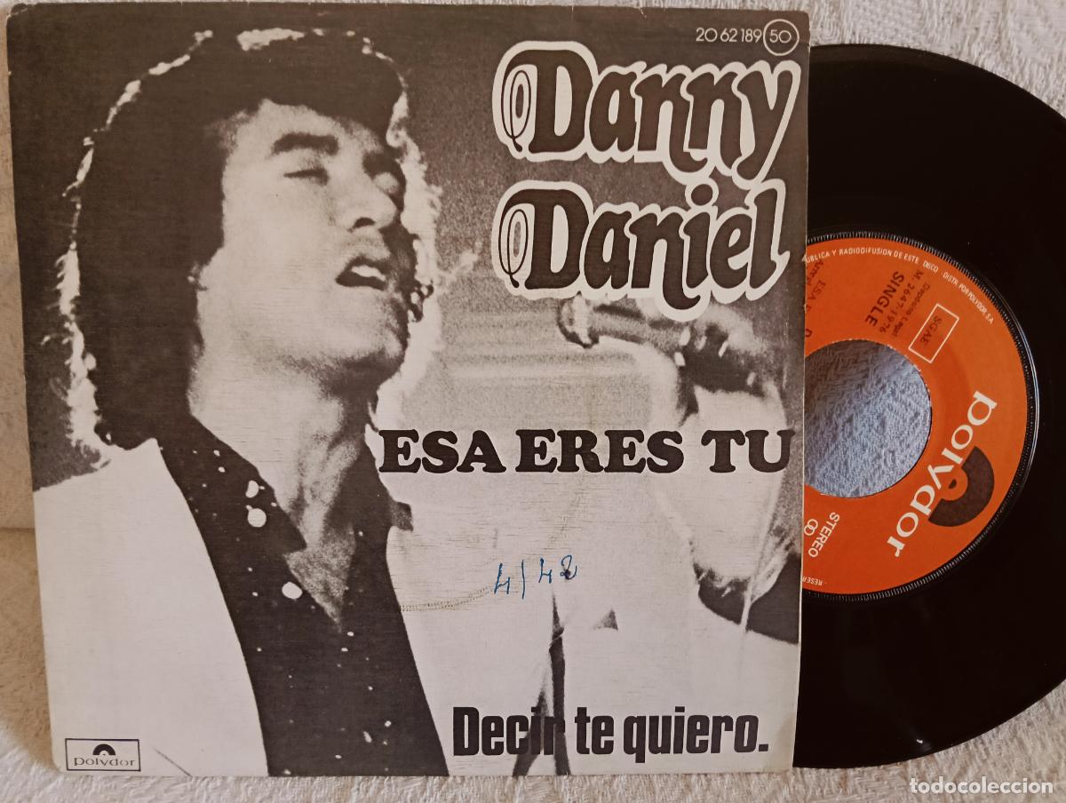 Discos de vinilo: DANNY DANIEL Esa Eres Tu Single Excelente Estado .Ver titulos y dem&aacute;s informaci&oacute;n en fotos.Pedido m&iacute;