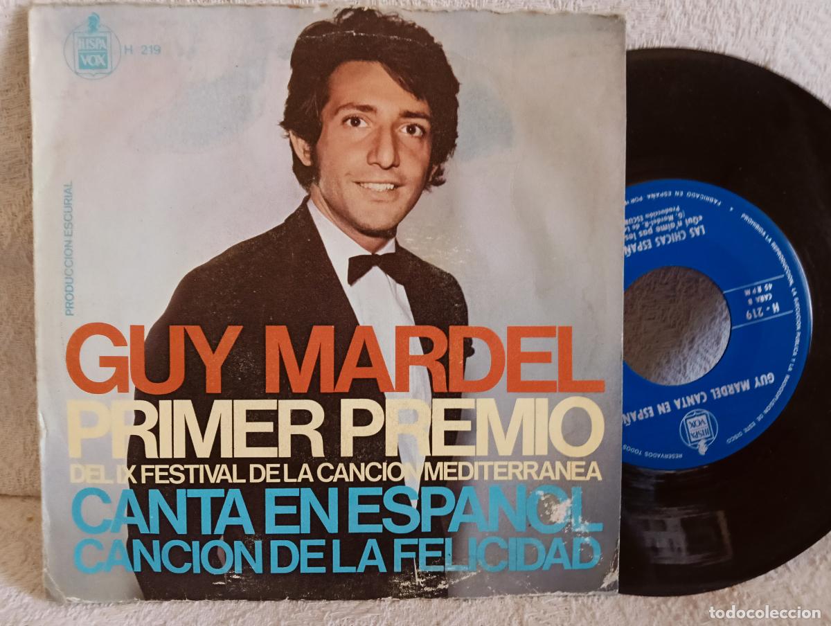 Discos de vinilo: GUY MARDEL Canci&oacute;n de la Felicidad Single Buen Estado .Ver titulos y dem&aacute;s informaci&oacute;n en fotos.Pedi