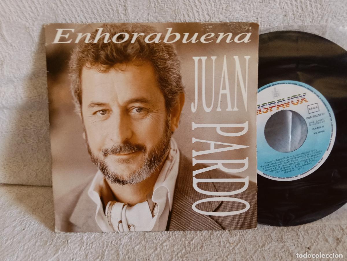 Discos de vinilo: JUAN PARDO En Hora Buena Single NUEVO .Ver titulos y dem&aacute;s informaci&oacute;n en fotos.Pedido m&iacute;nimo 9,00 e