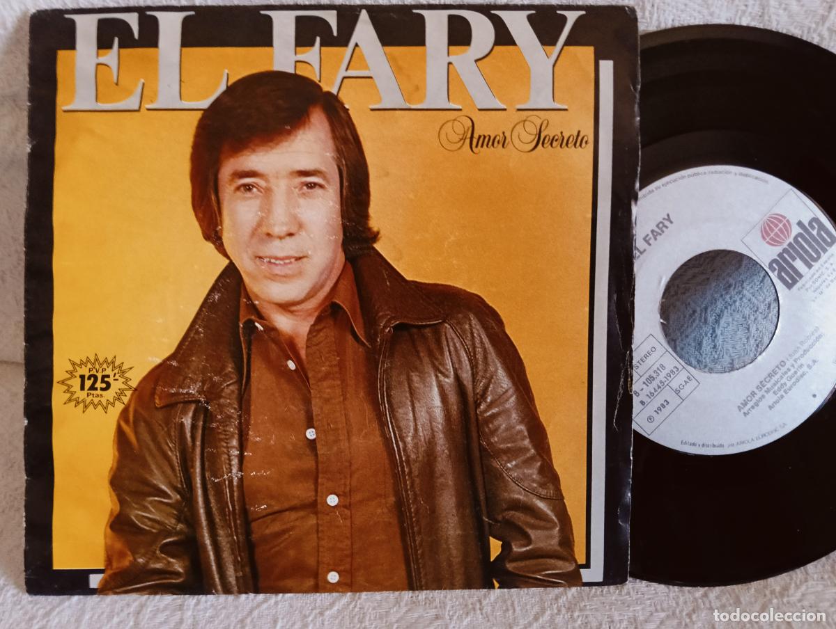 Discos de vinilo: EL FARY Amor Secreto Single como NUEVO .Ver titulos y dem&aacute;s informaci&oacute;n en fotos.Pedido m&iacute;nimo 9,00
