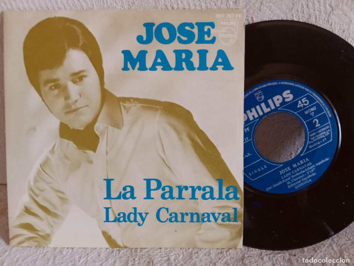 Discos de vinilo: JOSE MARIA La Parrala Single NUEVO a estrenar .Ver titulos y dem&aacute;s informaci&oacute;n en fotos.Pedido m&iacute;nim