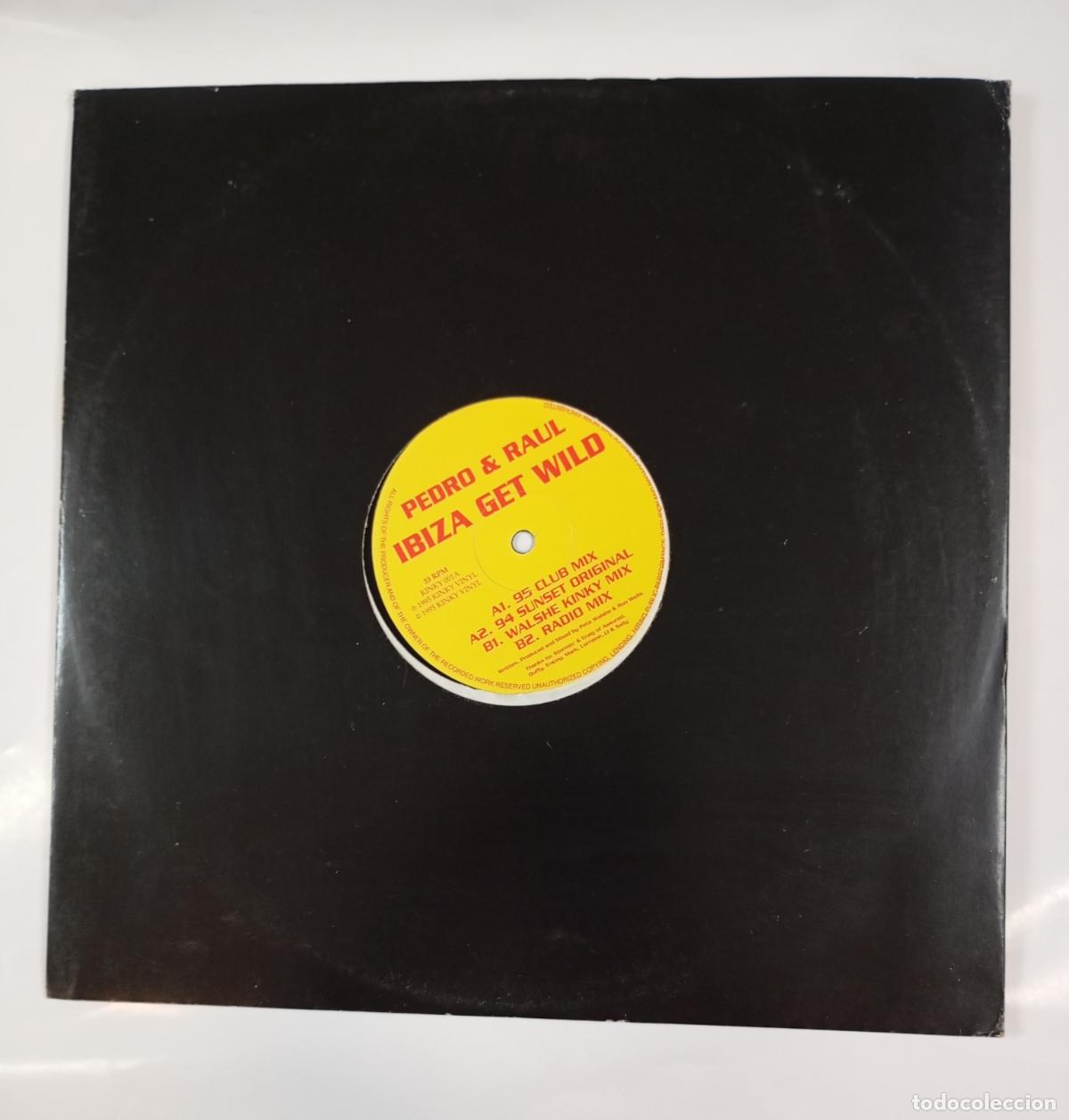 Discos de vinilo: Pedro & Raul. Ibiza Get Wild. Kinky Vin. Maxi-Single. TDKDA38