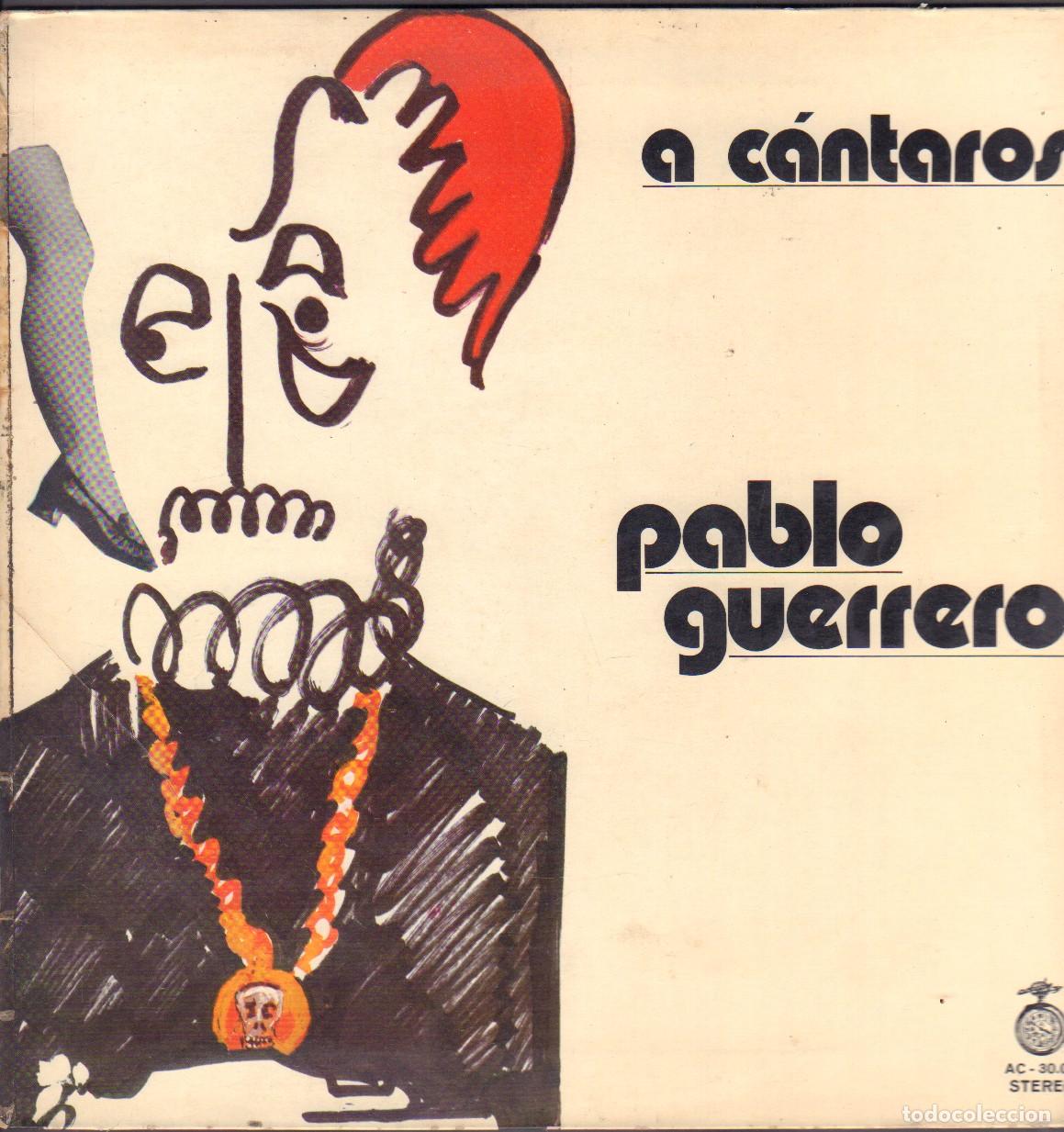 Discos de vinilo: PABLO GUERRERO - A CANTAROS / BUSCANDONOS, HOY QUE TE AMO, PLANEO../ LP ZAFIRO 1972 (RARO) RF-26288