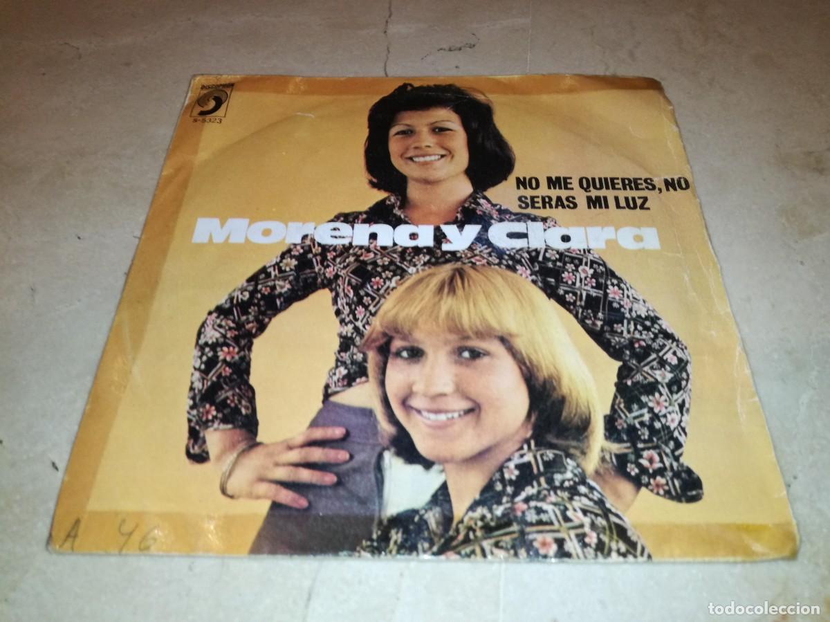 Discos de vinilo: MORENA Y CLARA-NO ME QUIERES, NO-ORIGINAL 1975