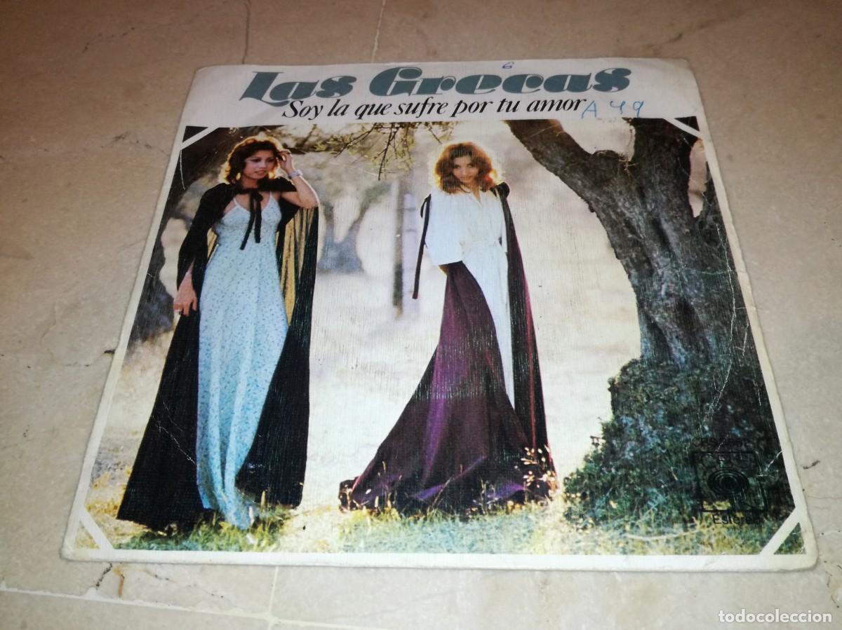 Discos de vinilo: LAS GRECAS-SOY LA QUE SUFRE POR TU AMOR-ORIGINAL 1975