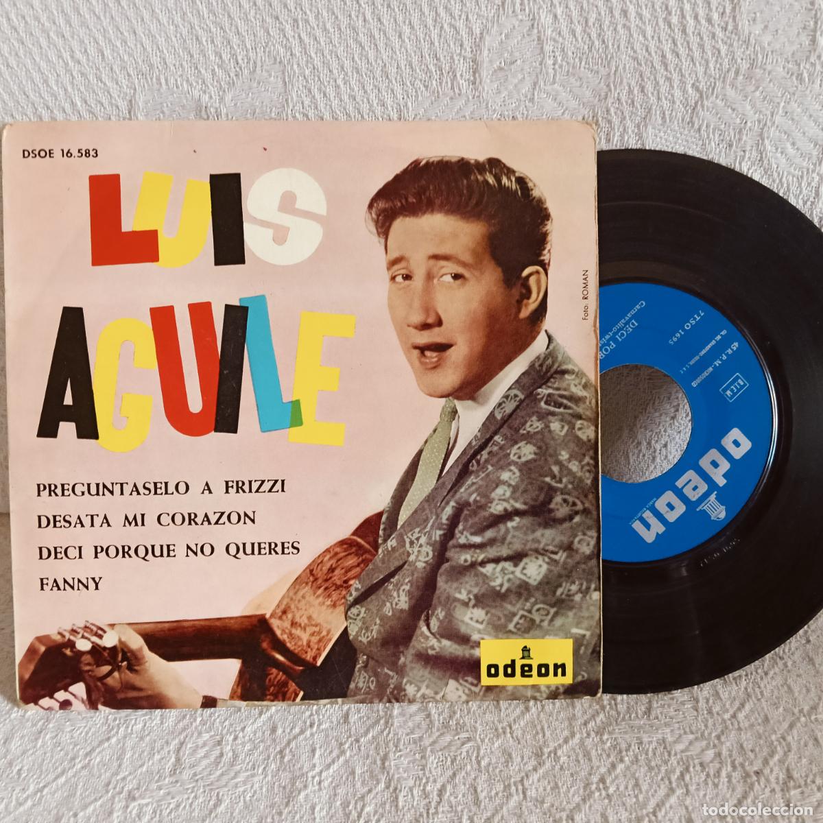 Discos de vinilo: LUIS AGUILE Preguntaselo a Frizzi Ep Muy Buen Uso.Ver titulos y dem&aacute;s informaci&oacute;n en fotos.Pedido m&iacute;