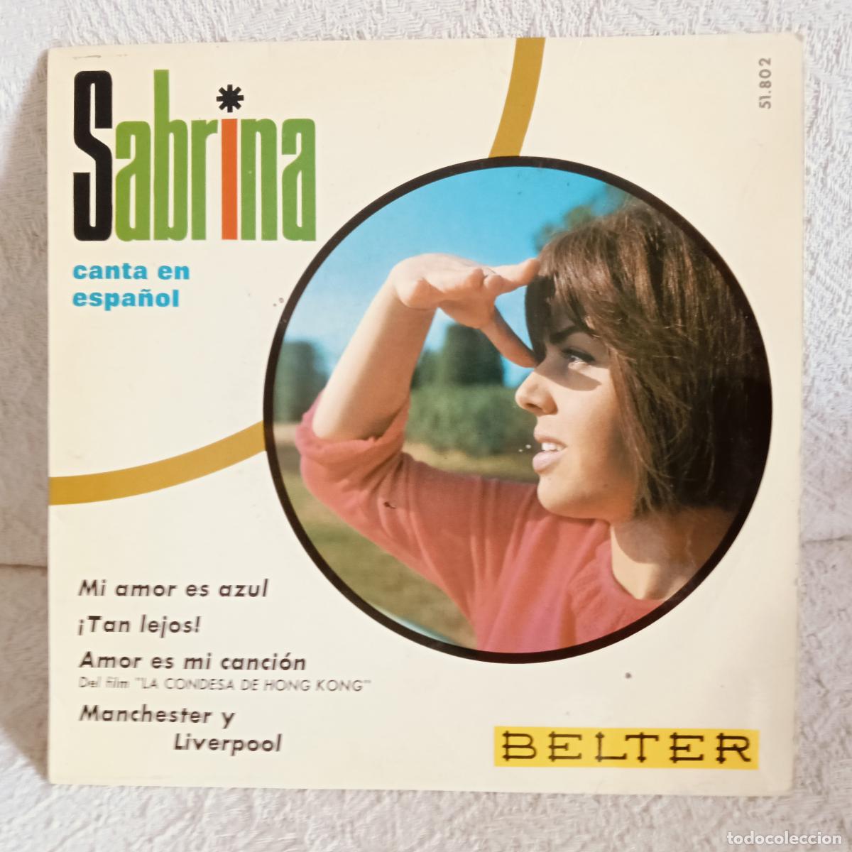 Discos de vinilo: SABRINA Mi Amor Es Azul en Espa&ntilde;ol Ep Excelente Estado.Ver titulos y dem&aacute;s informaci&oacute;n en fotos.Pedi