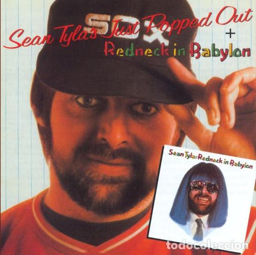 Discos de vinilo: CD SEAN TYLA - Just Popped Out + Redneck In Babylon - Mystic MYS CD 164 - NUEVO & PRECINTADO !!!!!#*