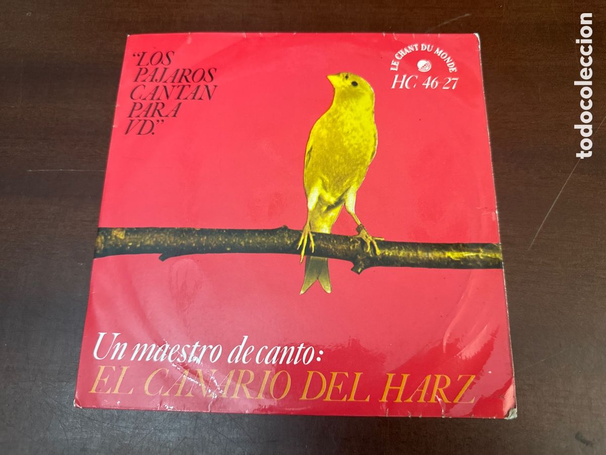 Discos de vinilo: LOS P&Aacute;JAROS CANTAN PARA USTED. EL CANARIO DEL HARZ. SINGLE HISPAVOX 1971. CANTO DE P&Aacute;JAROS