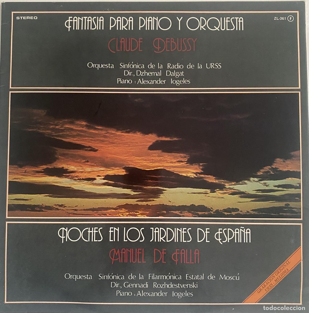 Vinyl records: DEBUSSY - FALLA - FANTASIA PARA PIANO Y ORQUESTA - NOCHES EN LOS JARDINES DE ESPA&Ntilde;A - 1981 -ZAFIRO