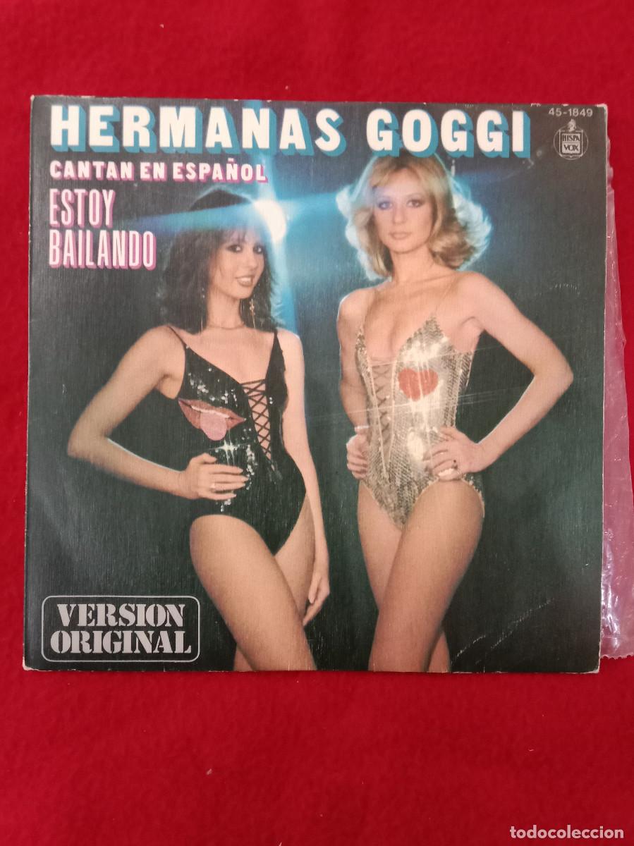 Discos de vinilo: Hermanas Goggi - Estoy Bailando / Locura - Edit. HispaVox. 1979