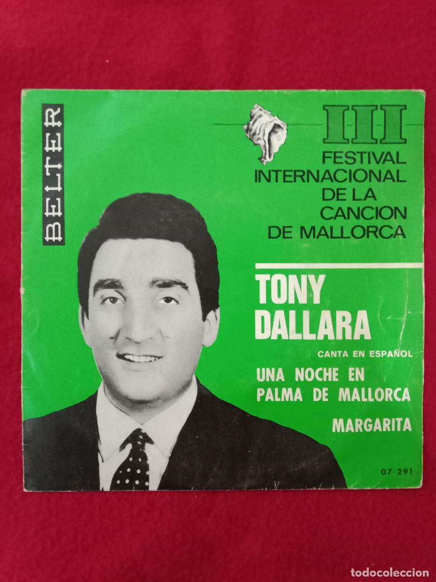 Discos de vinilo: Tony Dallara - Una Noche en Palma de Mallorca / Margarita - Edit. Discos BELTER. S.A. 1966