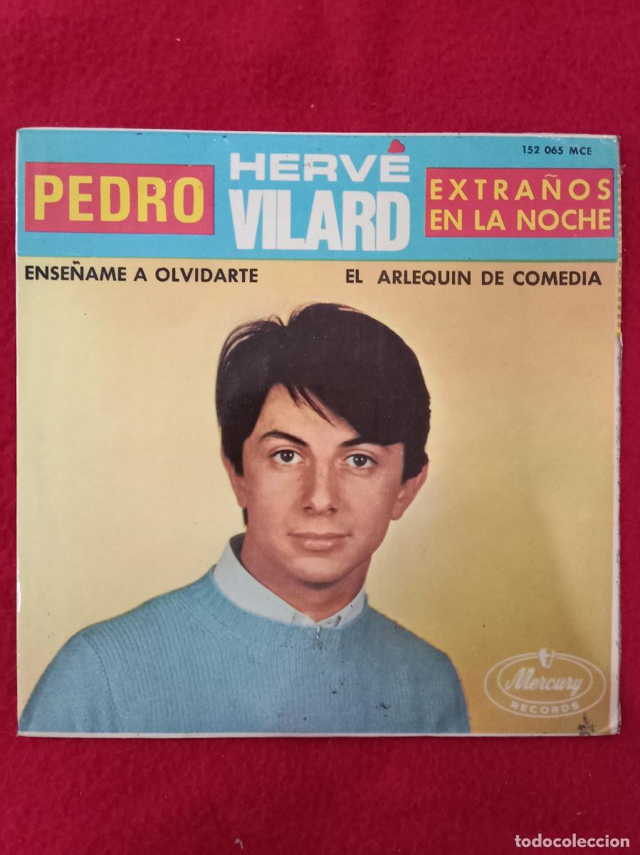 Discos de vinilo: Herve Vilard - Pedro/Extra&ntilde;os en la Noche/Ense&ntilde;ame a Olvidarte... - Edit. Mercury Records. 1966. EP