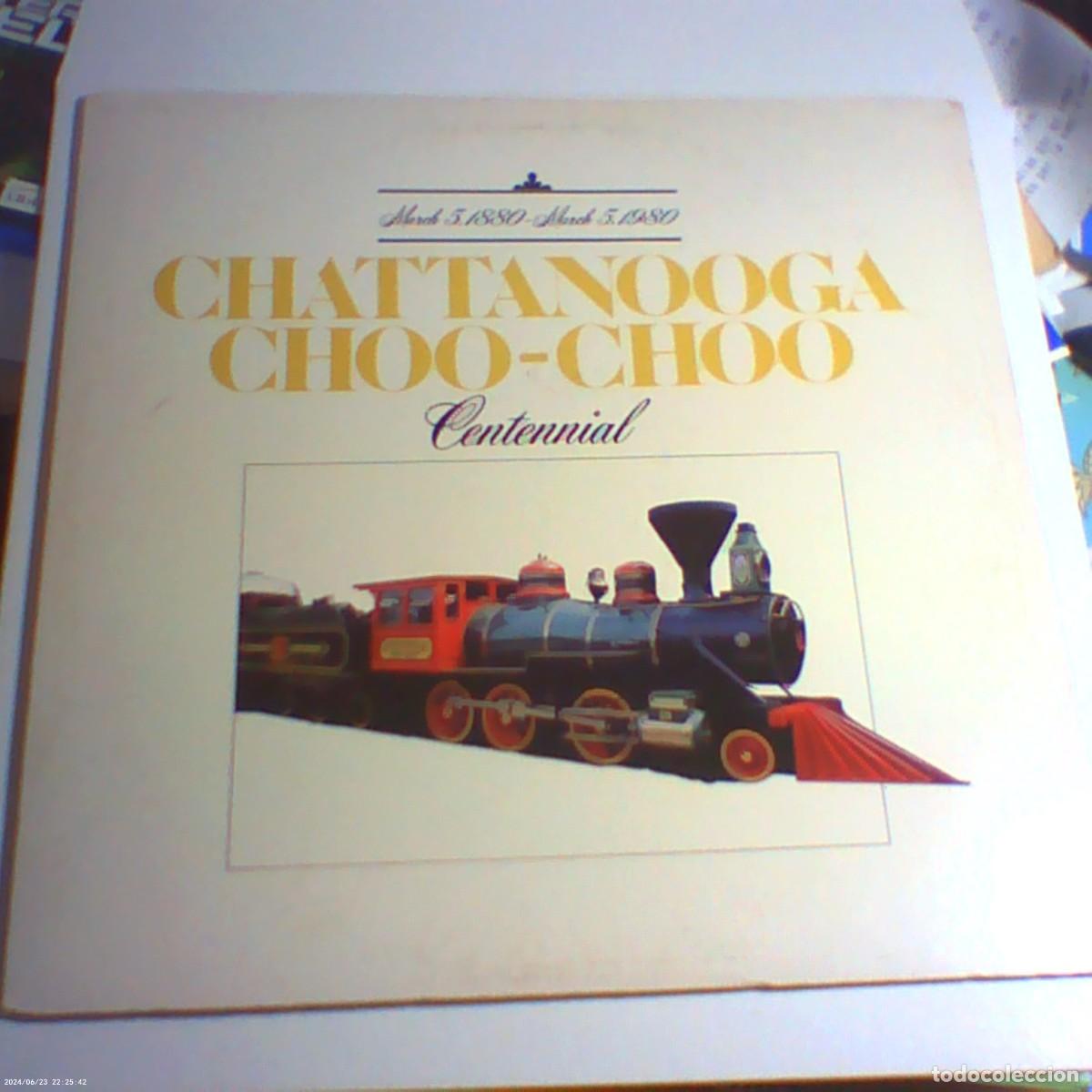 Discos de vinilo: lp chattanooga choo-choo centennial 1980 USA. tennessee. carpeta doble. nunca en tc (seminuevo)