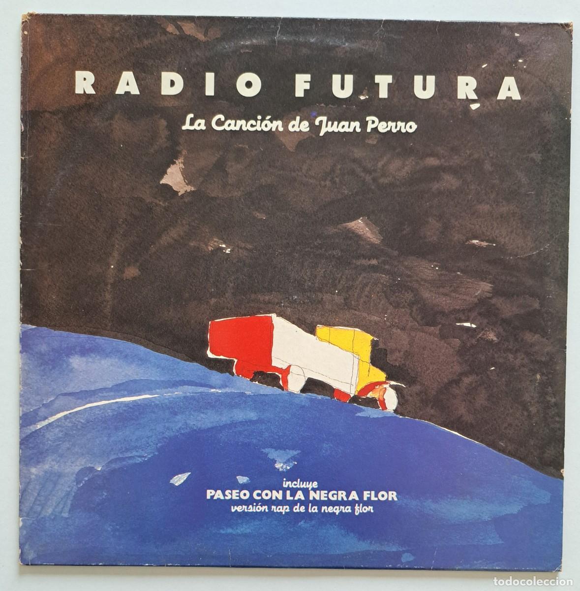 Discos de vinilo: RADIO FUTURA - LA CANCION DE JUAN PERRO - Ariola &ndash; 5C 208203 - SPAIN 1987