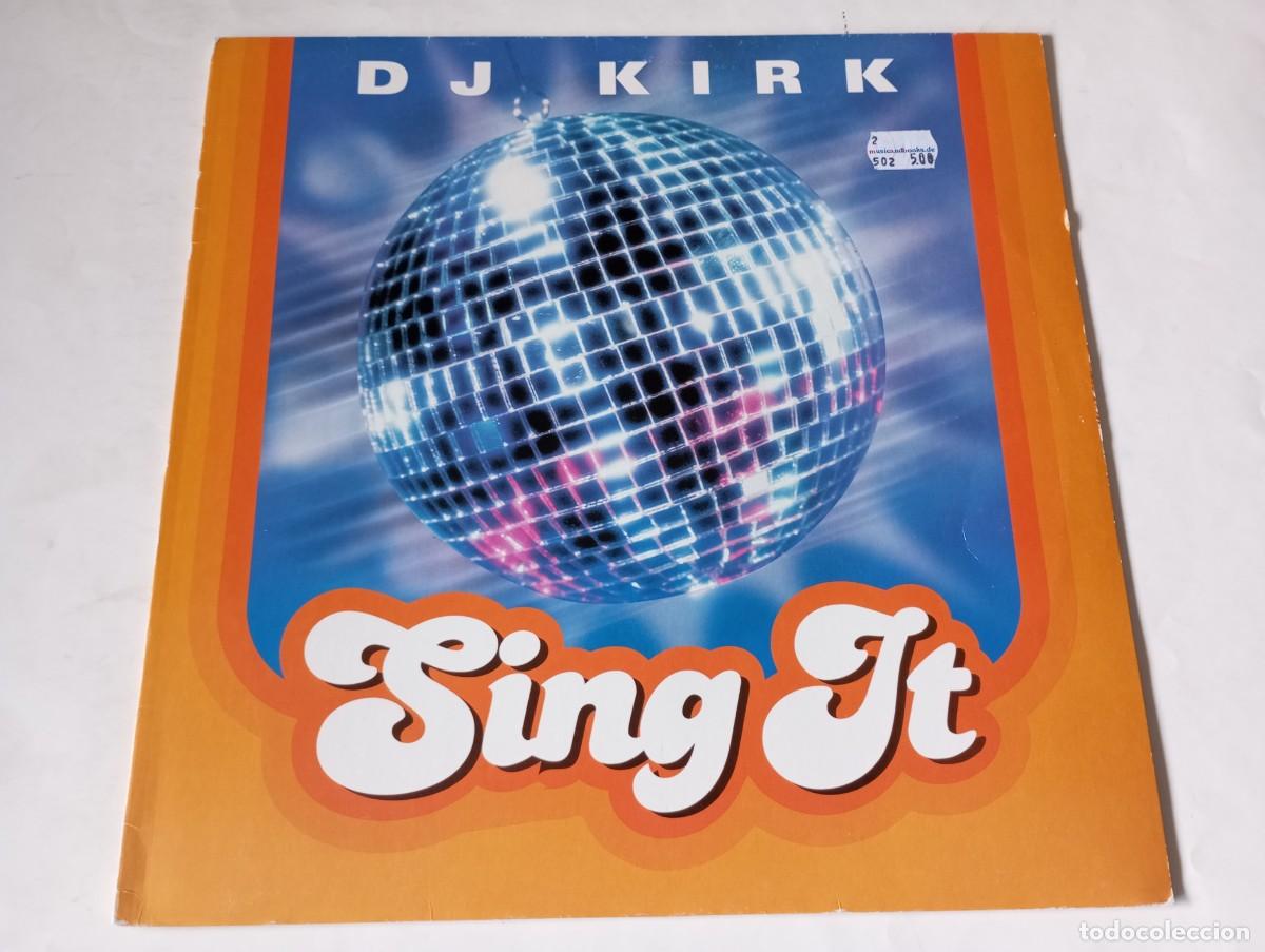 Discos de vinilo: DJ Kirk &ndash; Sing It - 2000