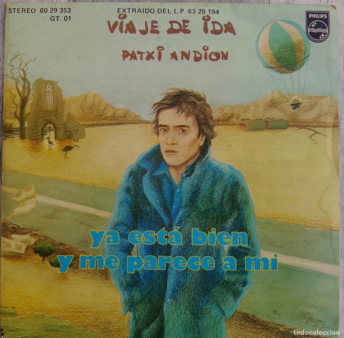 Discos de vinilo: Patxi Andi&oacute;n. Viaje de ida. Vinilo single. - Foto 1
