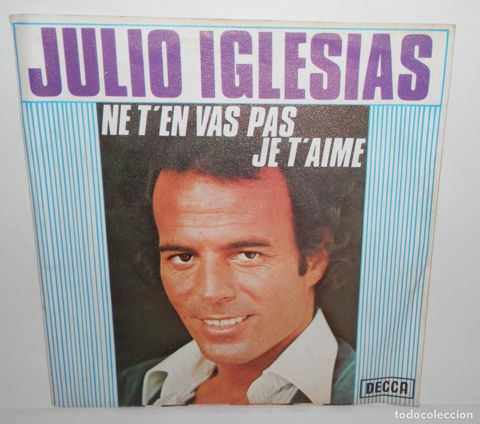 Discos de vinilo: DISCO SINGLE DE VINILO DE JULIO IGLESIAS - Foto 1