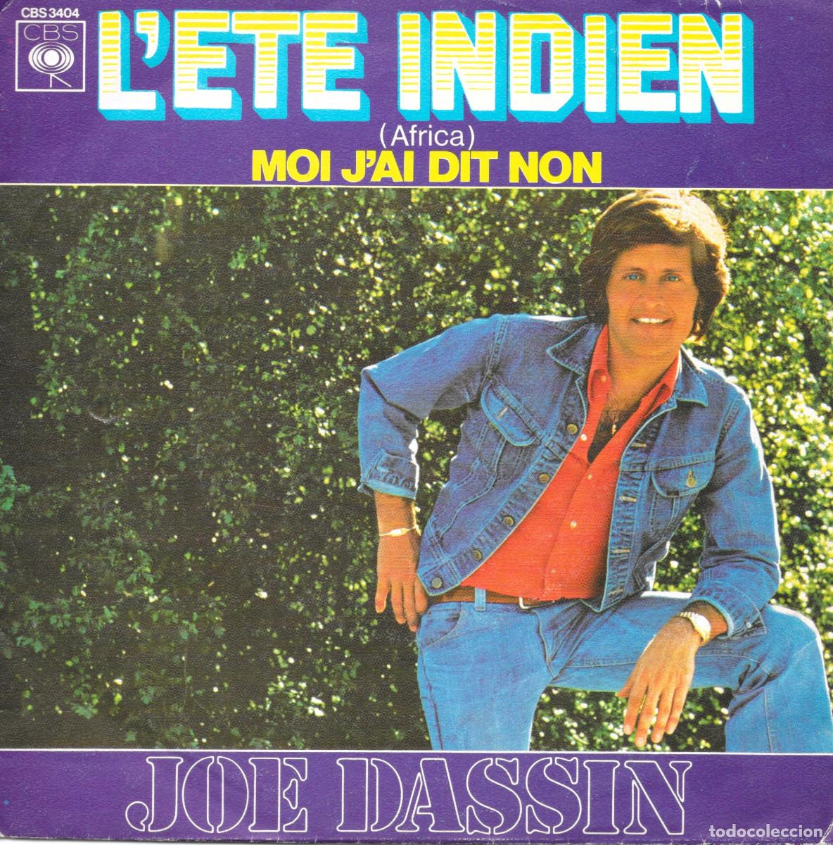 Discos de vinilo: Single Joe Dasin - L'ete indien / Moi j'ai dit non - Compra m&iacute;nima 6&euro;