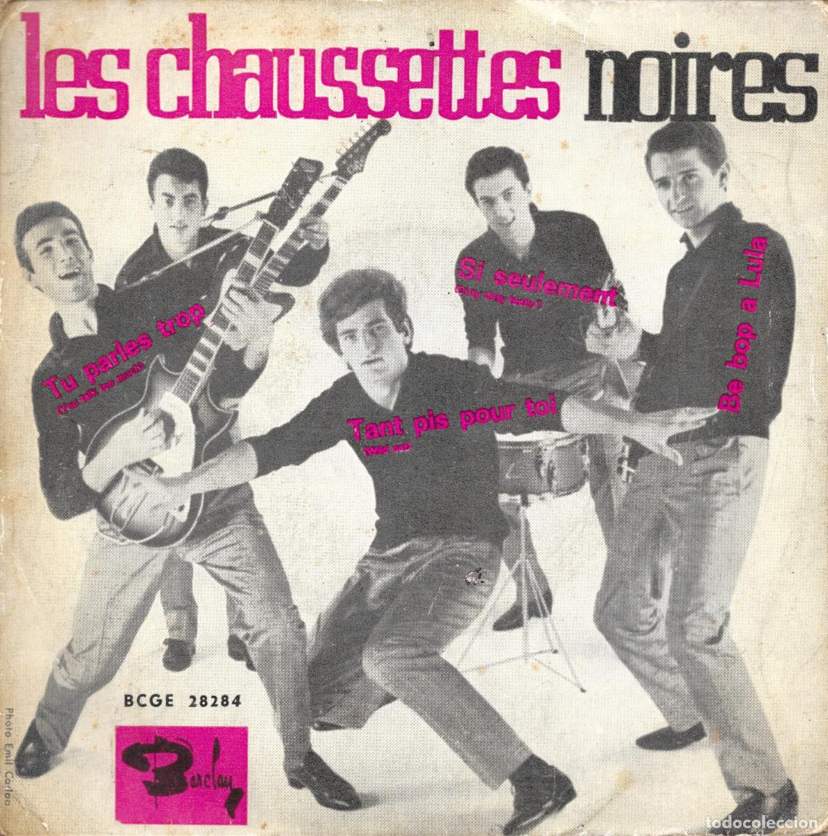 Discos de vinilo: EP Les Chaussettes Noires - Tu parles trop/ Si seulement/ Be bop a lula. - Compra minima 6 &euro;