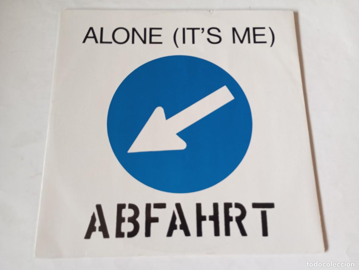 Discos de vinilo: Abfahrt &ndash; Alone (It's Me) - 1989