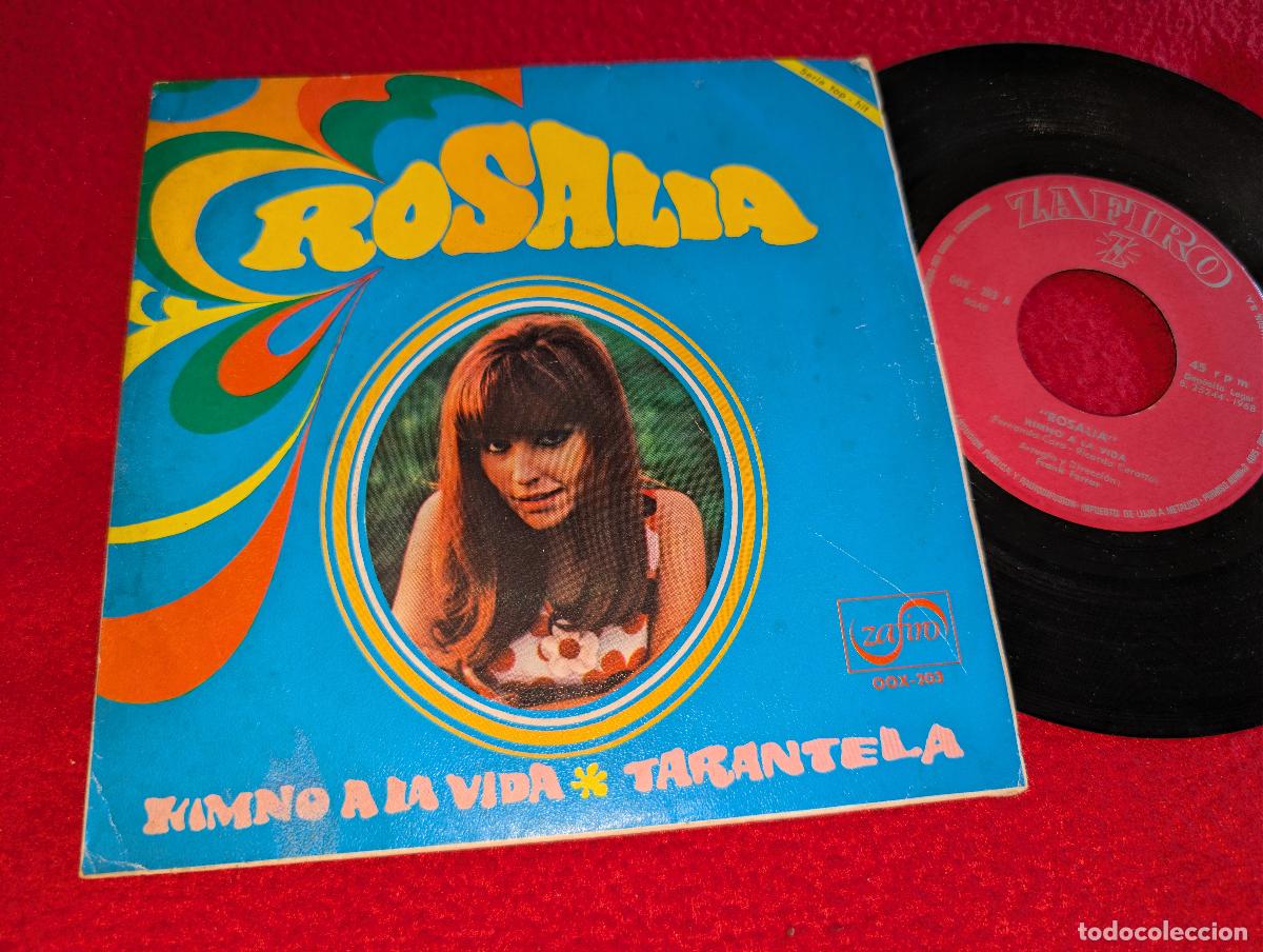 Discos de vinilo: ROSALIA Himno a la vida/Tarantella 7'' SINGLE 1968 Zafiro