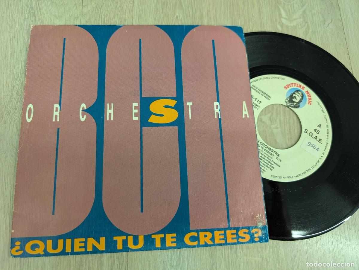 Discos de vinilo: BCN ORCHESTRA - QUIEN TU TE CREES ..SINGLE DE 1989 - SPITFIRE RECORDS - ED. ESPA&Ntilde;OLA - RAUL ORELLANA
