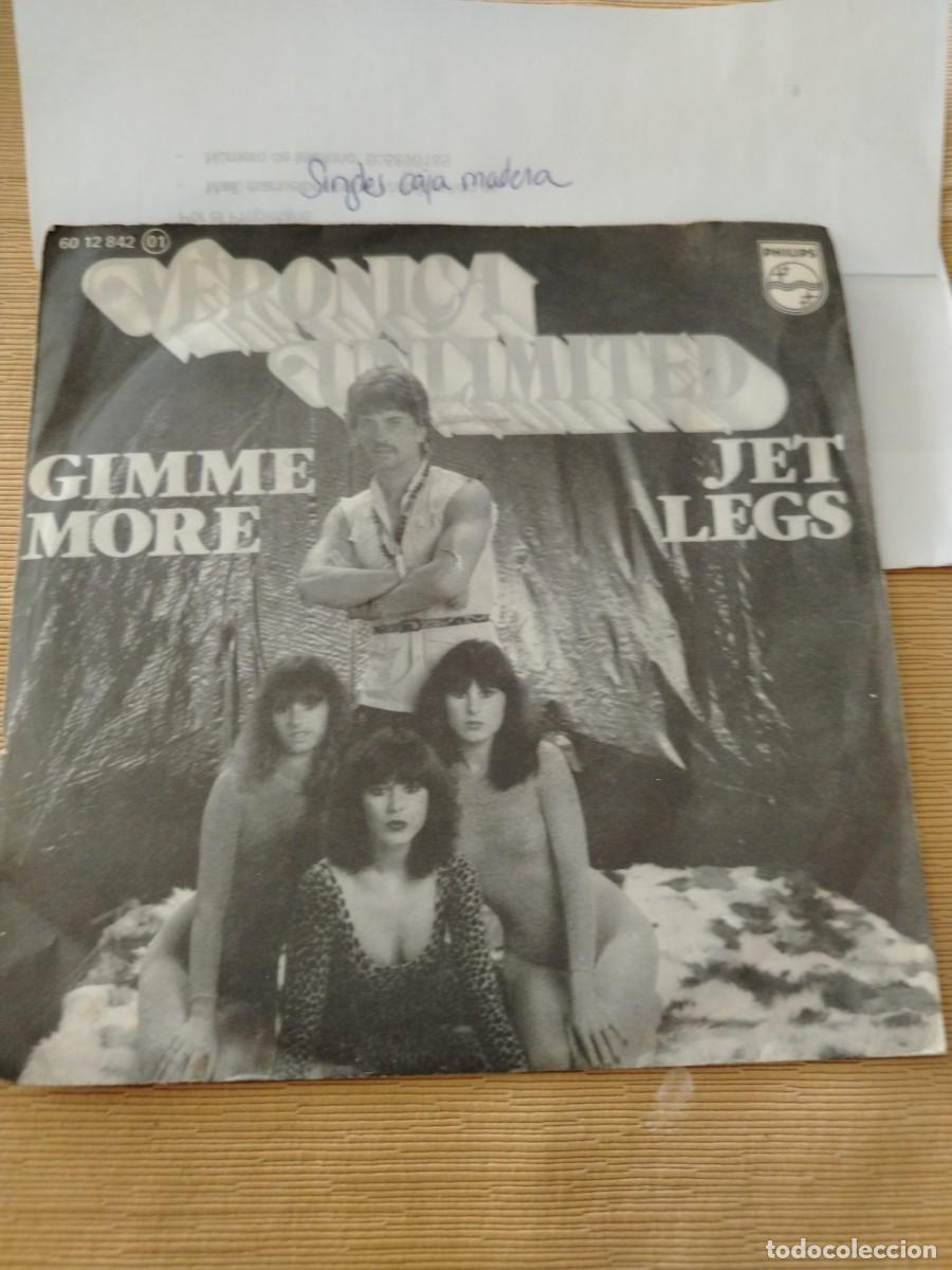 Discos de vinilo: Single vinilo Veronica unlimited gimme more jet legs