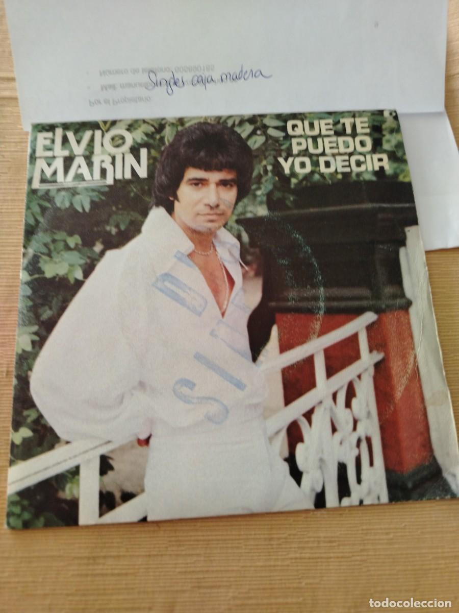 Discos de vinilo: Single vinilo elvio Mar&iacute;n que te puedo yo decir