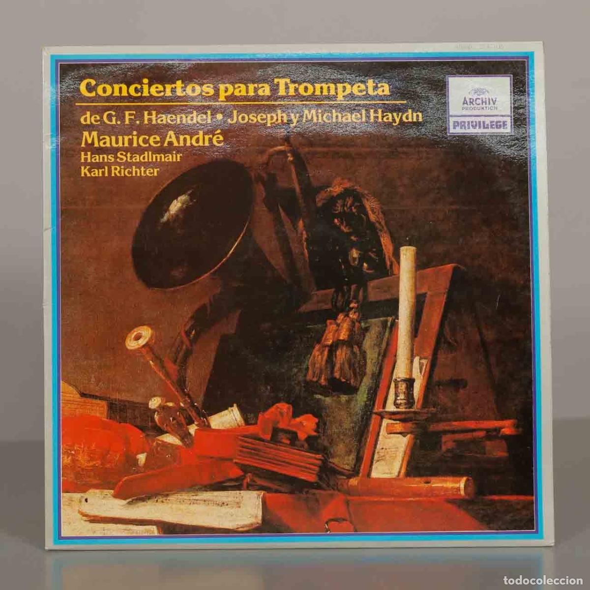 Disques de vinyle: LP. Conciertos para Trompeta - Haydn, Haendel, Maurice Andr&eacute;, Stadlmair, Richter