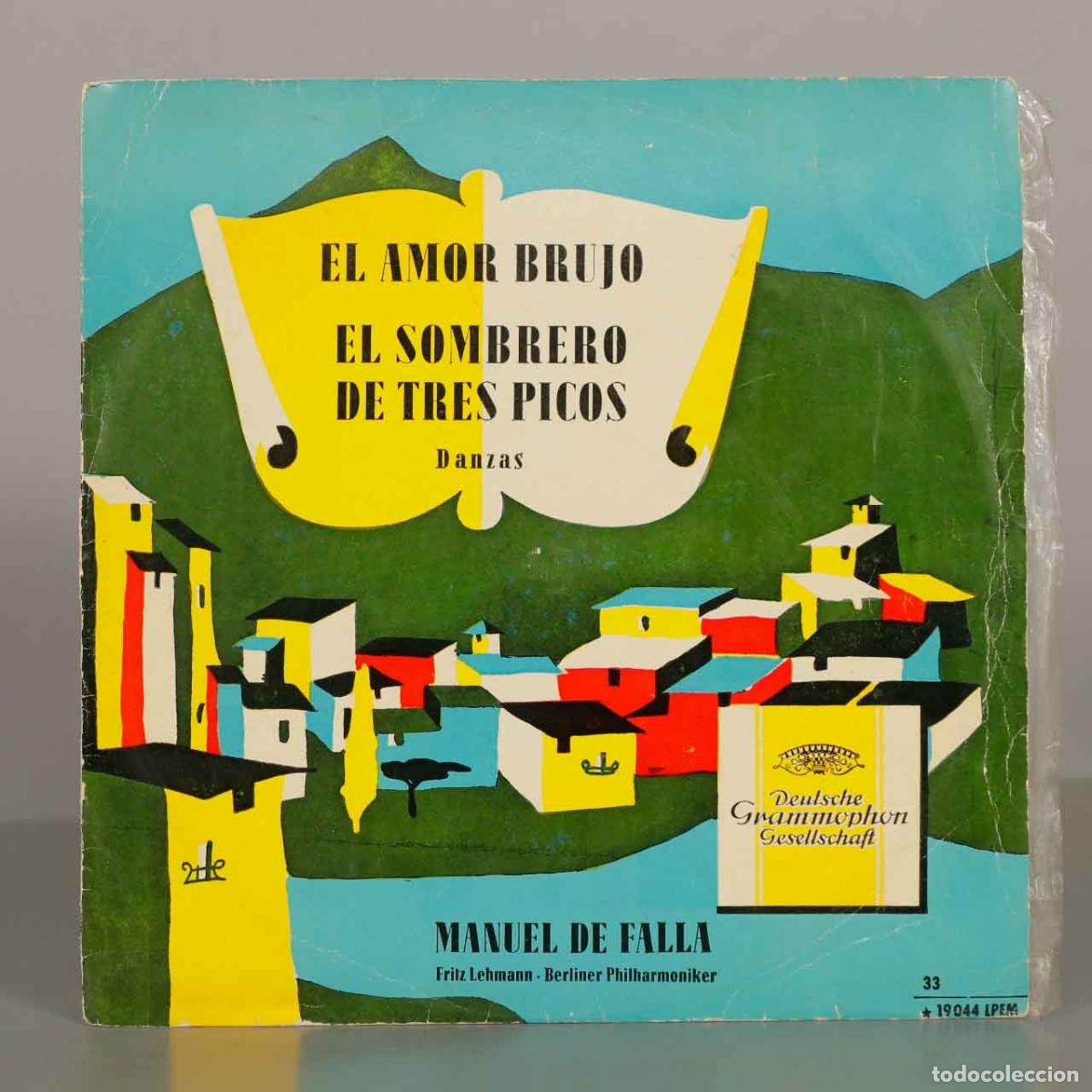 Discos de vinil: LP. El Amor Brujo / El Sombrero de Tres Picos - Manuel de Falla - Fritz Lehmann, Berliner Philharmo