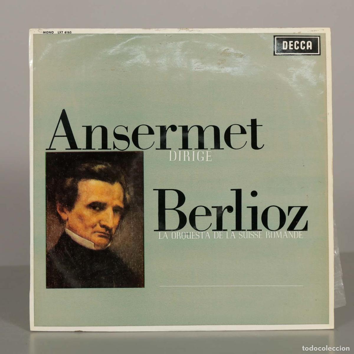 Discos de vinilo: LP. Ansermet dirige Berlioz - Ernest Ansermet, Hector Berlioz, Orchestre de la Suisse Romande