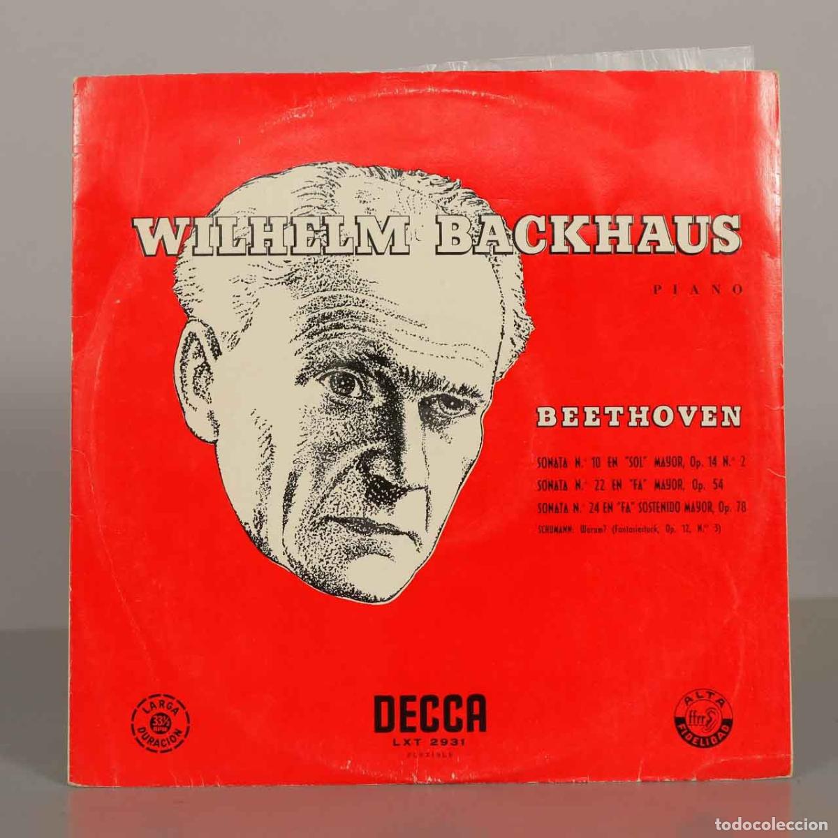 Discos de vinilo: LP. Sonatas N. 10, 22, 24 De Beethoven - Wilhelm Backhaus