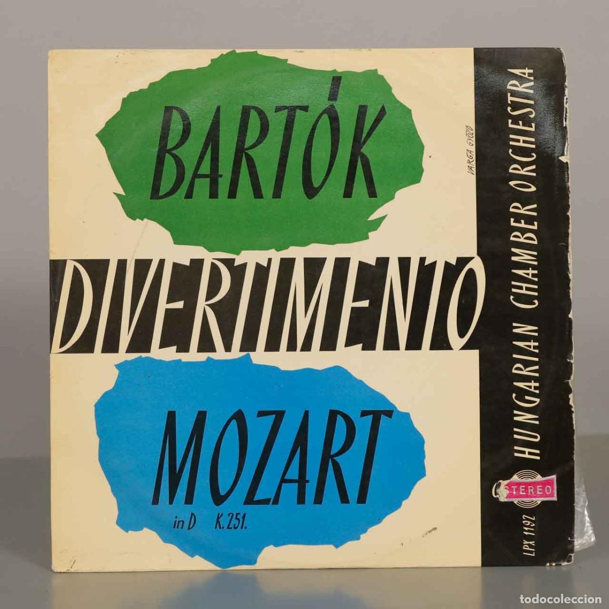 Discos de vinilo: LP. Bart&oacute;k Divertimento, Mozart Divertimento in D K.251 - Hungarian Chamber Orchestra
