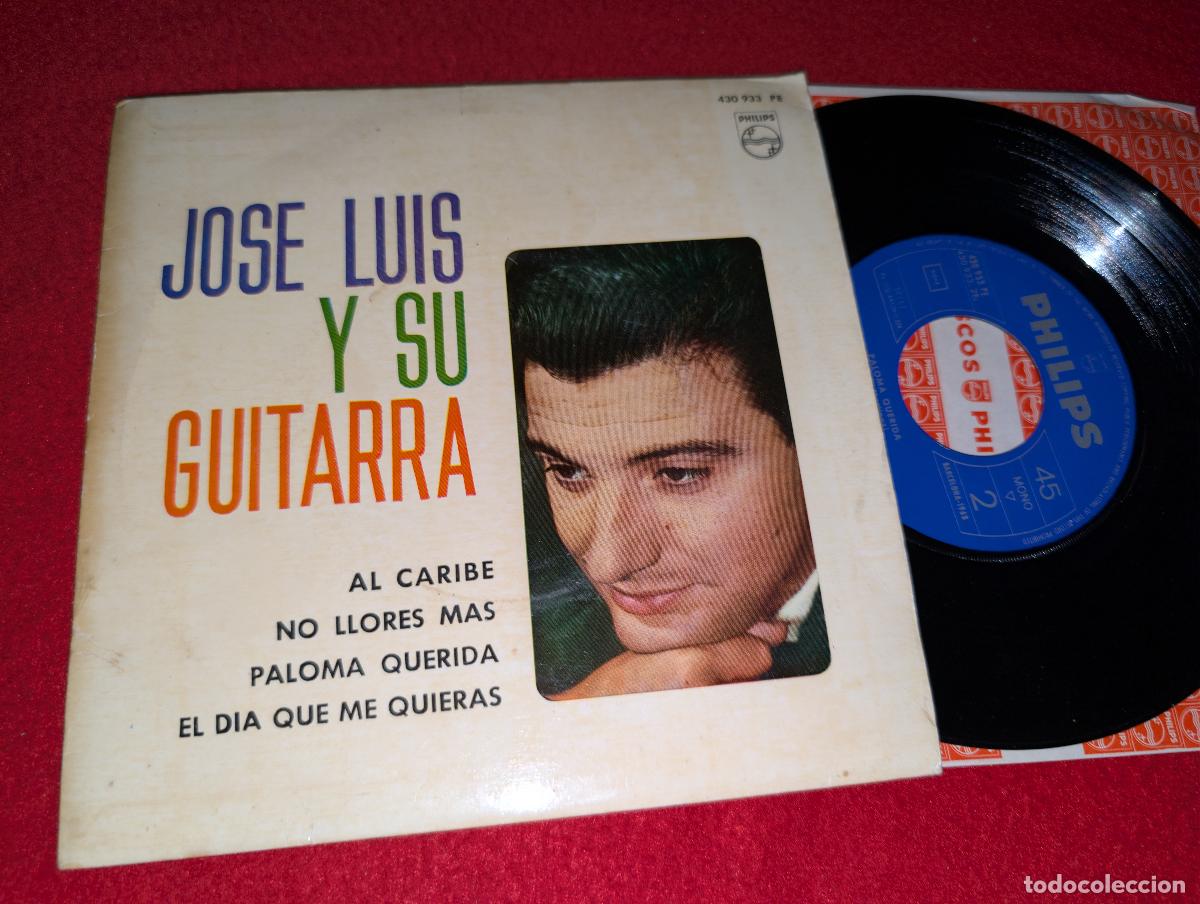 Discos de vinilo: JOSE LUIS Y SU GUITARRA Al Caribe/No llores mas/Paloma querida +1 EP 7'' 1963 Philips ESPA&Ntilde;A RA