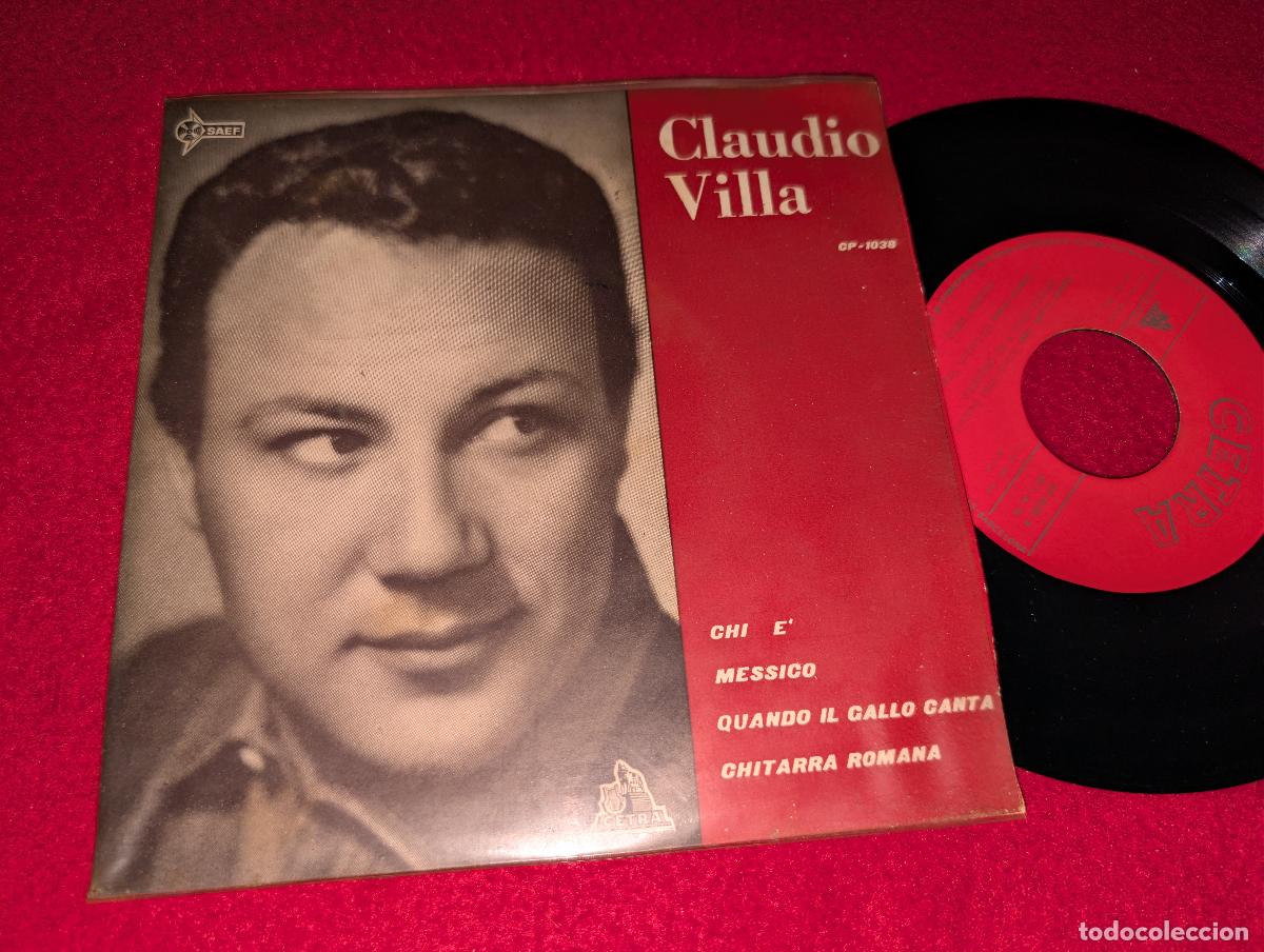 Discos de vinilo: CLAUDIO VILLA Chi e'/Messico/Chitarra romana +1 EP 7'' 1960 Cetra ESPA&Ntilde;A SPAIN