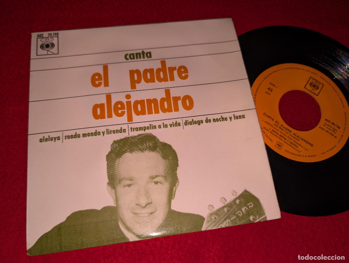 Discos de vinilo: EL PADRE ALEJANDRO Aleluya/Ronda monda y lironda +2 EP 7'' 1964 CBS XIAN