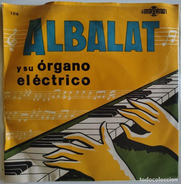 Discos de vinilo: Sebasti&aacute;n Albalat y su &oacute;rgano el&eacute;ctrico. Mi enamorada/ Bonita/ Escr&iacute;beme/ Mary Blanca. Mayang, 1968