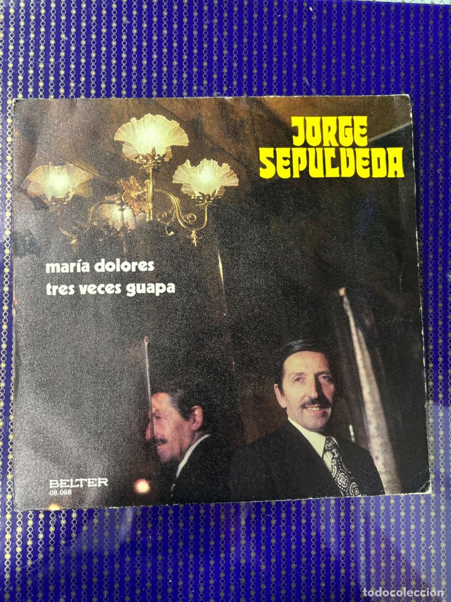 Discos de vinilo: Jorge SEP&Uacute;LVEDA Mar&iacute;a Dolores
