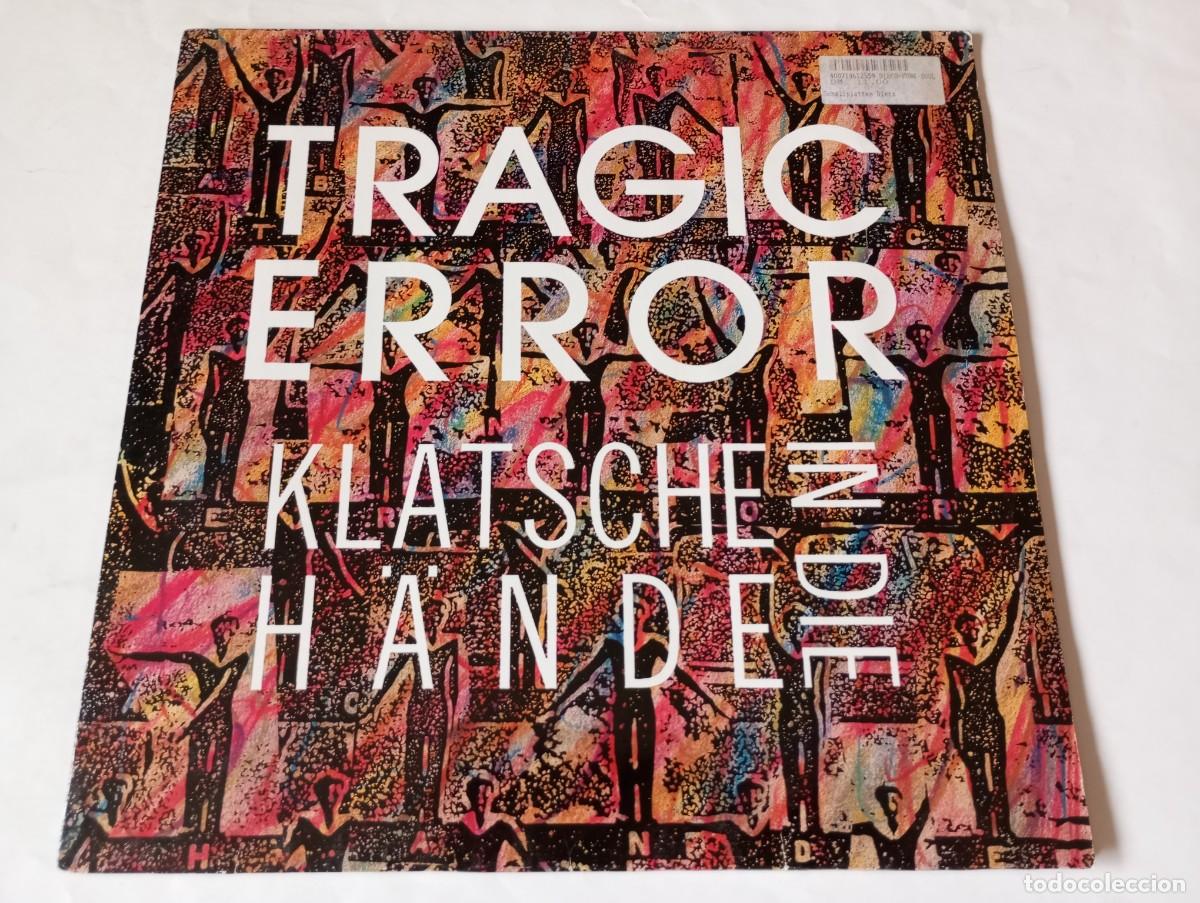 Discos de vinilo: Tragic Error &ndash; Klatsche In Die H&auml;nde - 1989