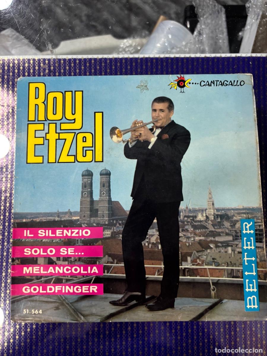 Discos de vinilo: ROY ETZEL. IL SILENZIO / SOLO SE / MELANCOLIA / GOLDFINGER