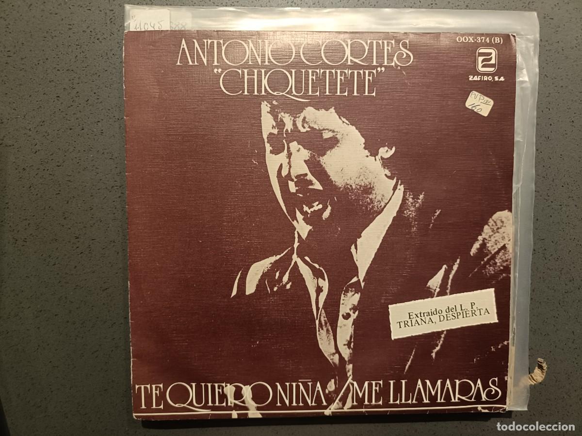 Discos de vinilo: Antonio Cort&eacute;s, Chiquetete - Re quiero ni&ntilde;as / Me llam&aacute;ras - Single sello Zafiro 1979